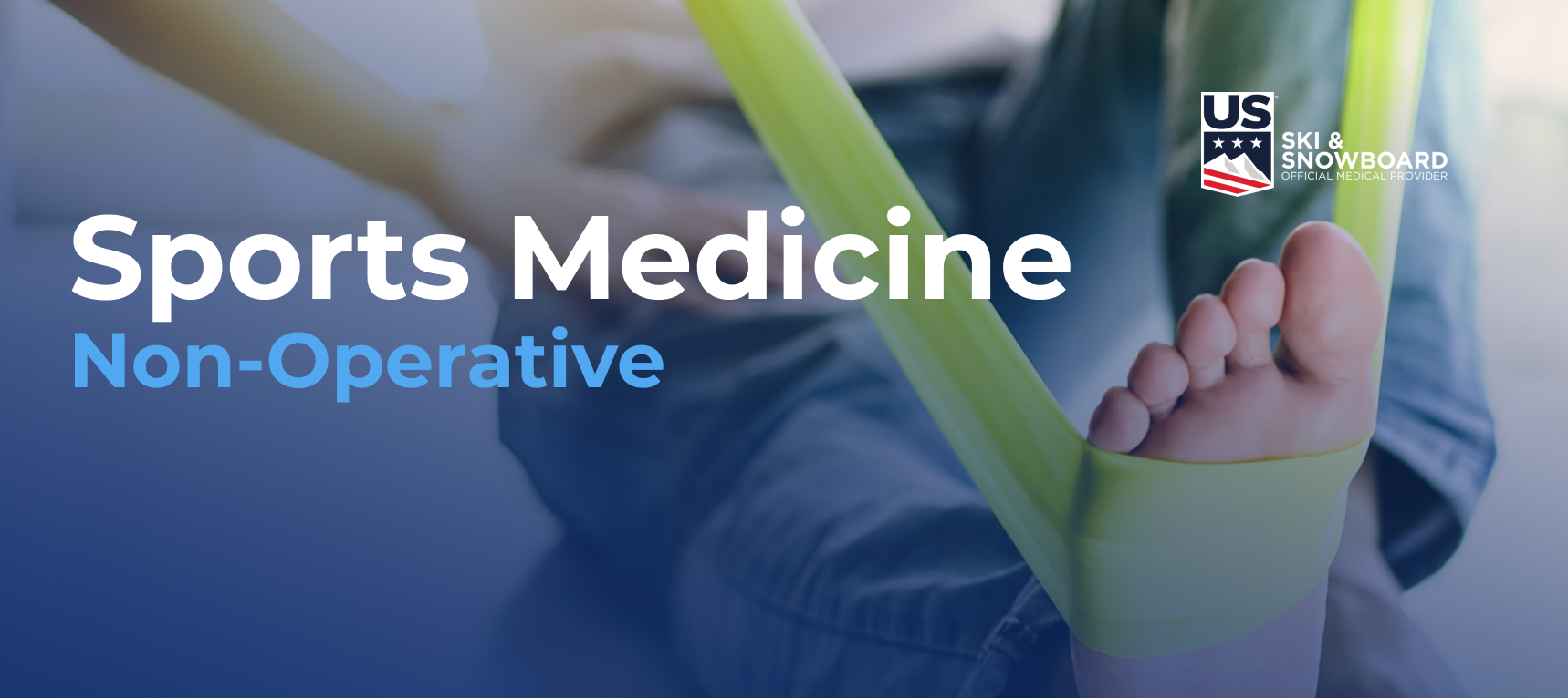 A person sitting on the floor and stretching their foot with a bright yellow resistance band. Text overlay reads "Sports Medicine, Non-Operative" with a US Ski & Snowboard logo.